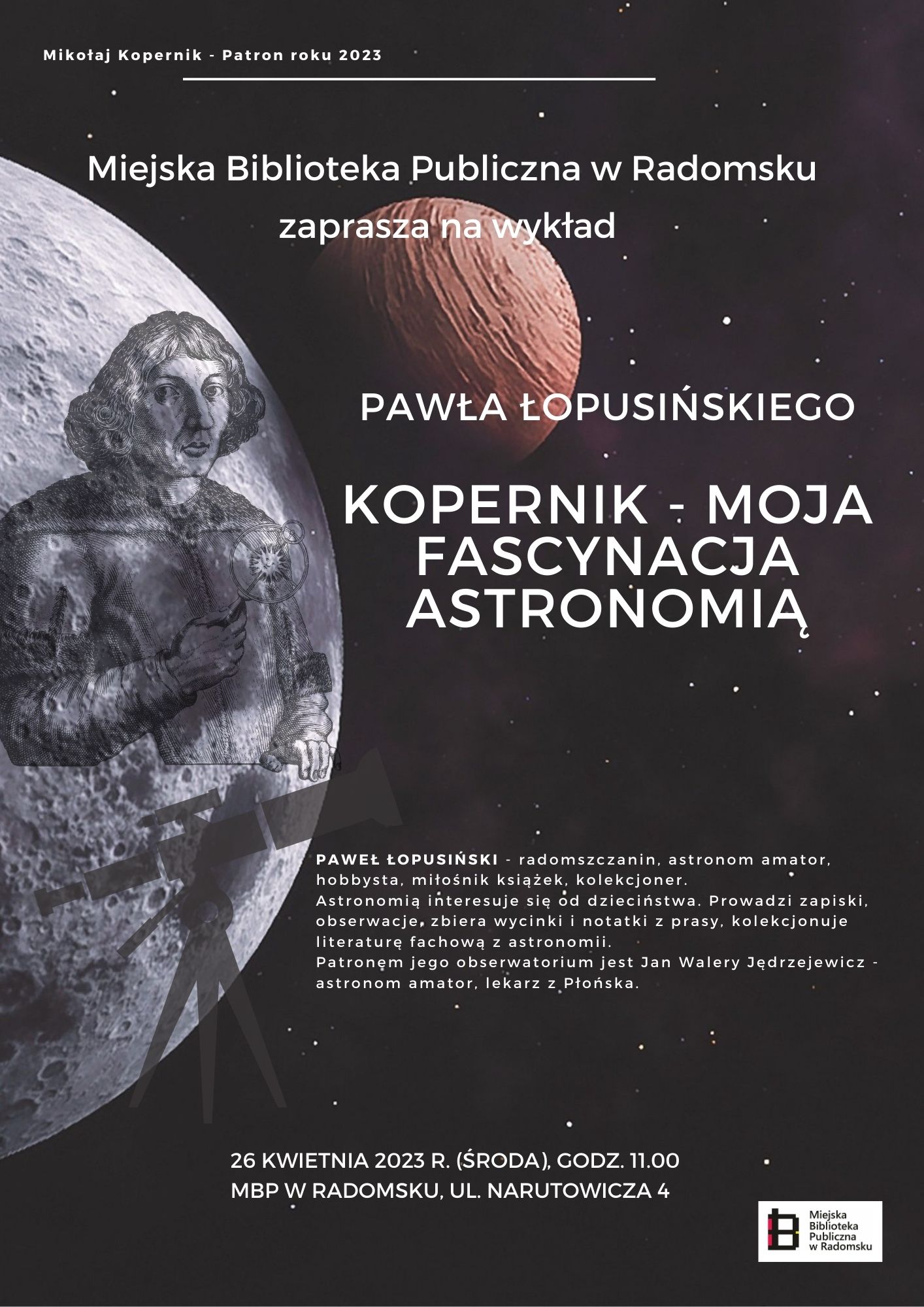 Wykład Pawła Łopusińskiego Kopernik moja fascynacja astronomią